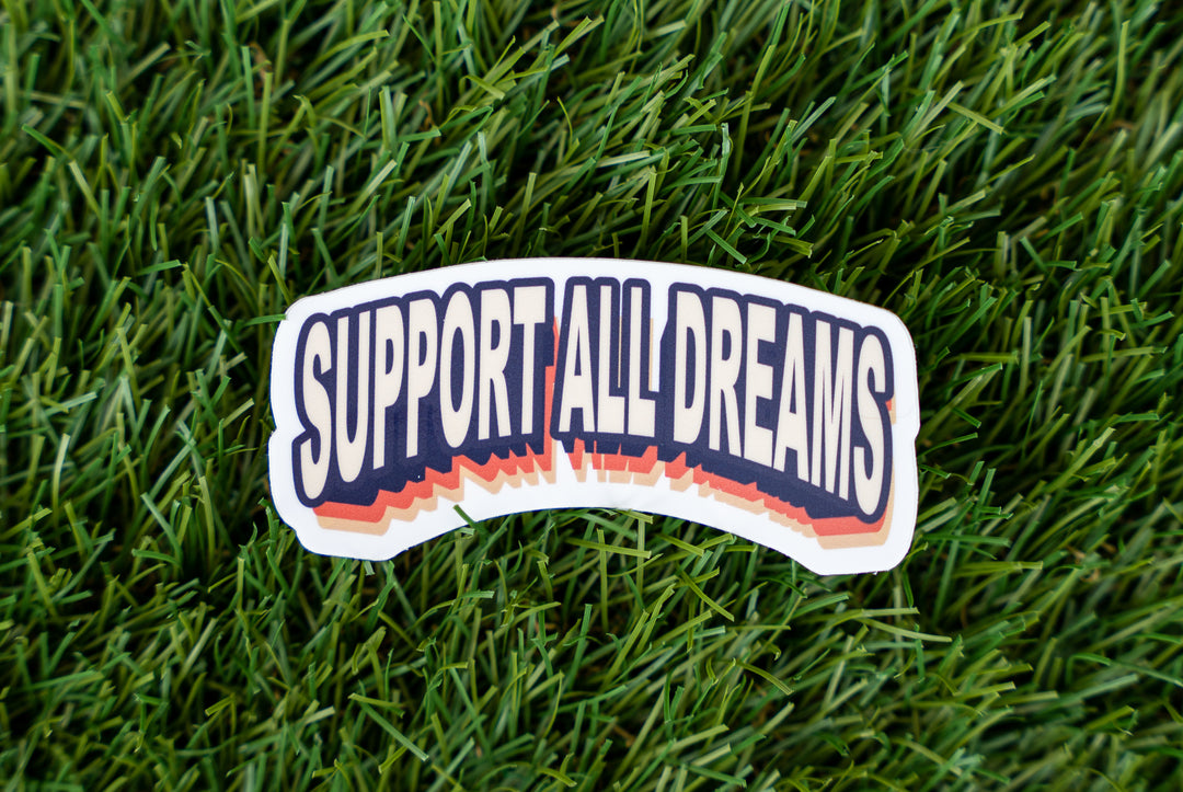 Support ALL Dreams 70s Theme Sticker
